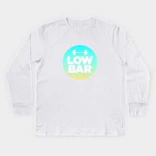 Low Bar Squats Kids Long Sleeve T-Shirt